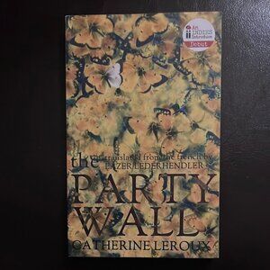 (SIGNED) The Party Wall - Leroux, Catherine